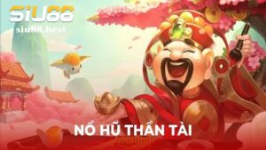 Mô tả các phần thưởng khi người chơi nổ hũ thần tài