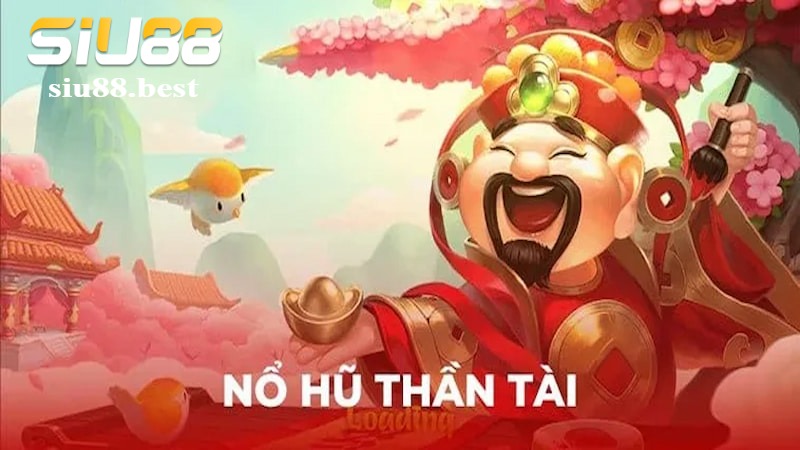 Mô tả các phần thưởng khi người chơi nổ hũ thần tài